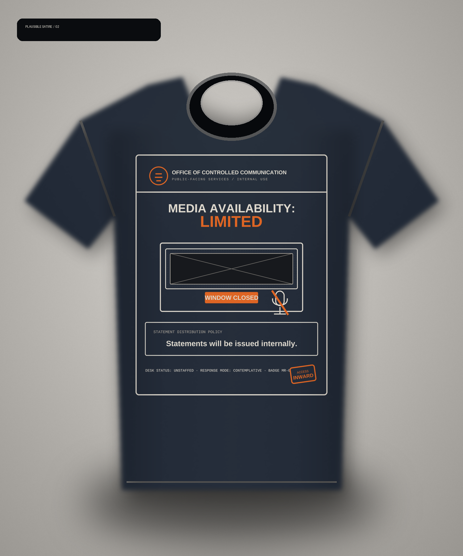 Dark T-shirt mockup reading Media Availability Limited and Statements will be issued internally