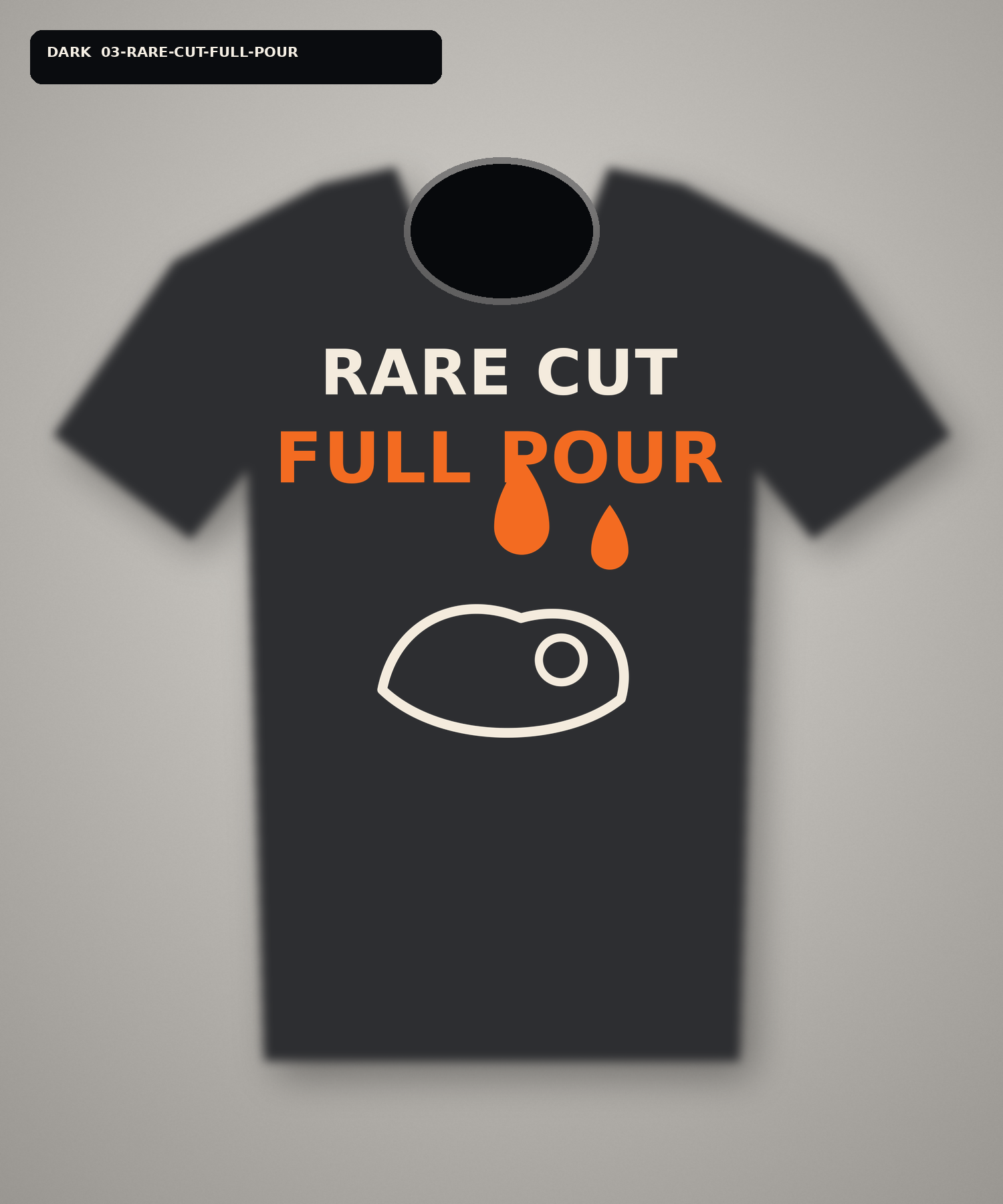 Dark T-shirt mockup reading Rare Cut Full Pour with an original steak and water icon.