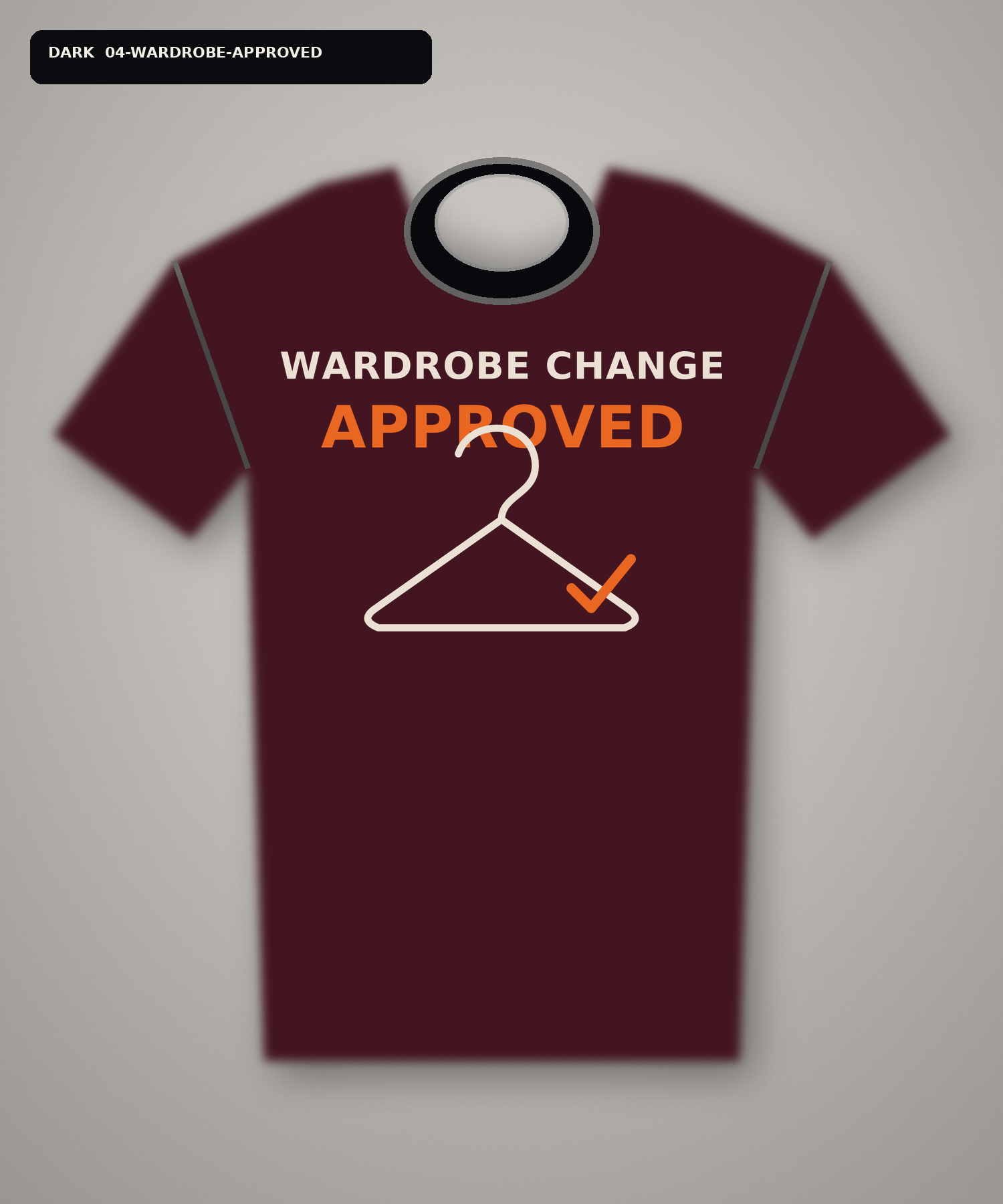 Dark T-shirt mockup reading Wardrobe Change Approved with a hanger and check mark.
